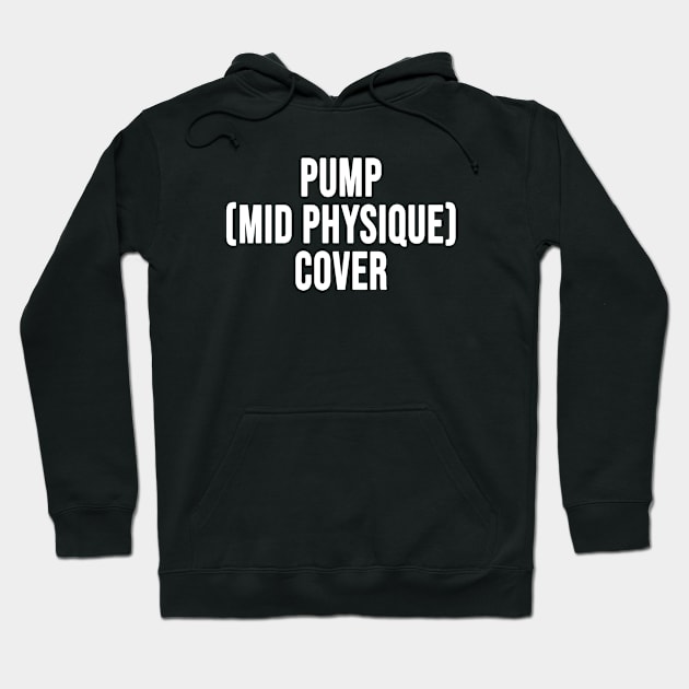 Pump Mid Physic Cover Hoodie by Travis ★★★★★